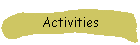 Activities