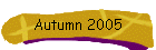 Autumn 2005
