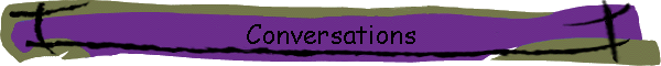 Conversations