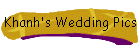 Khanh's Wedding Pics