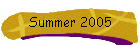Summer 2005