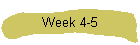 Week 4-5